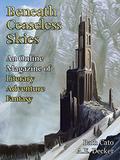 Beneath Ceaseless Skies #137 by A.E. Decker