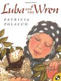 Luba and the Wren by Patricia Polacco