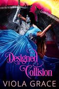 Designed Collision by Viola Grace