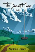 The Dao of Magic #1 (The Dao of Magic #1) by Andries Louws