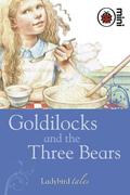 Goldilocks and the Three Bears  (Ladybird Tales) by Vera Southgate