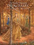 The Twelve Dancing Princesses by Ruth Sanderson