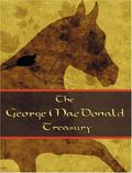 The George MacDonald Treasury by George MacDonald