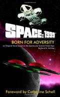 Space: 1999 Born For Adversity by David A. McIntee