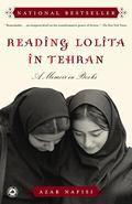 Reading Lolita in Tehran: A Memoir in Books by Azar Nafisi