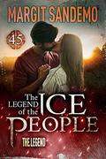 The Ice People 45 - The Legend by Margit Sandemo