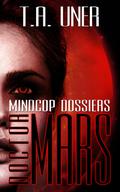 Doctor Mars (Mindcop Dossiers #1) by T.A. Uner