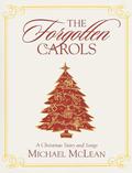 The Forgotten Carols by Michael McLean