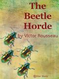 The Beetle Horde by Victor Rousseau