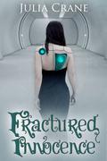 Fractured Innocence by Julia Crane