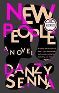 New People by Danzy Senna