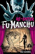 Re-enter Fu-Manchu (Fu Manchu #12) by Sax Rohmer