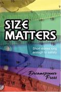 Size Matters: Short Stories Long Enough to Satisfy (Healing #1) by Shay Kincaid