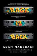 Rage Is Back: A Novel by Adam Mansbach, Danny Hoch