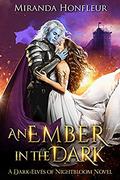 An Ember in the Dark (Dark-Elves of Nightbloom #3) by Miranda Honfleur