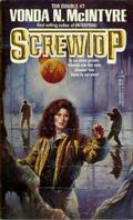 The Girl Who Was Plugged In/Screwtop by James Tiptree Jr., Vonda N. McIntyre