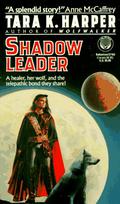 Shadow Leader by Tara K. Harper