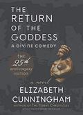 The Return of the Goddess by Elizabeth Cunningham