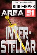 Interstellar (Area 51 #12) by Bob Mayer