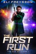 The First Run (The Sea of Stars #1) by Elí Freysson