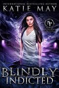 Blindly Indicted by Katie May