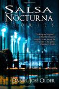 Salsa Nocturna: Stories by Daniel José Older