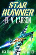 Star Runner (Star Runner #1) by B.V. Larson