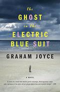 The Ghost in the Electric Blue Suit by Graham Joyce