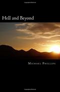 Hell and Beyond (The Beyond Trilogy #3) by Michael R. Phillips