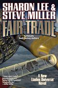 Fair Trade (Liaden Universe Publication Order #24) by Steve Miller