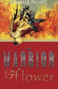 The Warrior & The Flower (3 Kingdoms #1) by Camille Picott