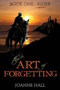 Rider (The Art of Forgetting #1) by Joanne Hall