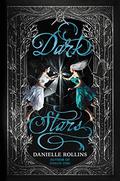 Dark Stars (Dark Stars #3) by Danielle Rollins