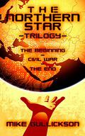 The Northern Star Trilogy (The Northern Star #1-3) by Mike Gullickson