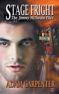 Stage Fright (The Jimmy McSwain Files #3) by Adam Carpenter