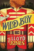 Wild Boy (Wild Boy #1) by Rob Lloyd Jones
