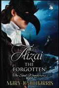 Aizai the Forgotten (The Soul Wanderers #1) by Mary-Jean Harris