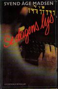 Se dagens lys by Svend Åge Madsen