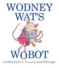 Wodney Wat's Wobot by Helen Lester