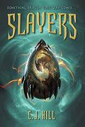 Slayers by C.J. Hill
