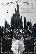 Unspoken (Unspoken #1) by Celia McMahon