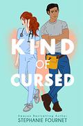 Kind of Cursed by Stephanie Fournet
