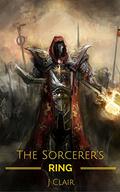 The Sorcerer's Ring (The Seven Sorcerers Saga #1) by Julius St. Clair