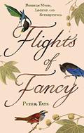 Flights of Fancy: Birds in Myth, Legend and Superstition by Peter Tate