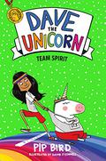 Dave the Unicorn: Team Spirit (Dave the Unicorn #2) by David O'Connell