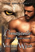 Romasanta: Father of Werewolves by Valerie Willis