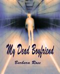 My Dead Boyfriend (Daughter of the Sidhe #1) by Karen Krause
