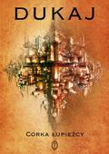 Córka łupieżcy by Jacek Dukaj