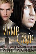 Vamp Camp (Vamp Camp #1) by Wynn Wagner