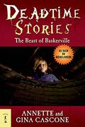 The Beast of Baskerville (Deadtime Stories #13) by A.G. Cascone